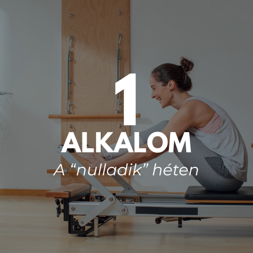 Reformer Pilates - 1 alkalom a "nulladik" héten